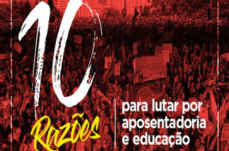 Dez razões para ir às ruas nesta quinta (30) e parar no dia 14, na greve geral
