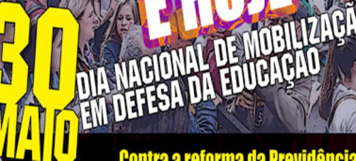 Hoje é dia de ir para às ruas lutar por educação e aposentadoria: #30M