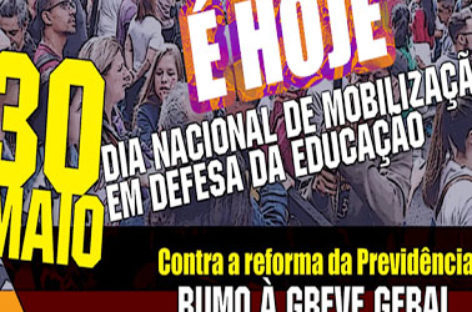 Hoje é dia de ir para às ruas lutar por educação e aposentadoria: #30M
