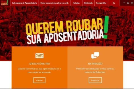 CUT lança site ‘Reaja Agora’ contra a reforma da Previdência de Bolsonaro