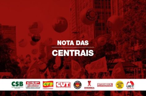 Para CUT e centrais, pacote do governo vai piorar a vida do pobre e do desemprego