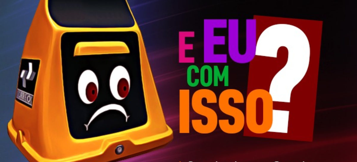 SÉRIE: “E EU COM ISSO?” Entenda como a privatização dos Correios vai afetar a sua vida
