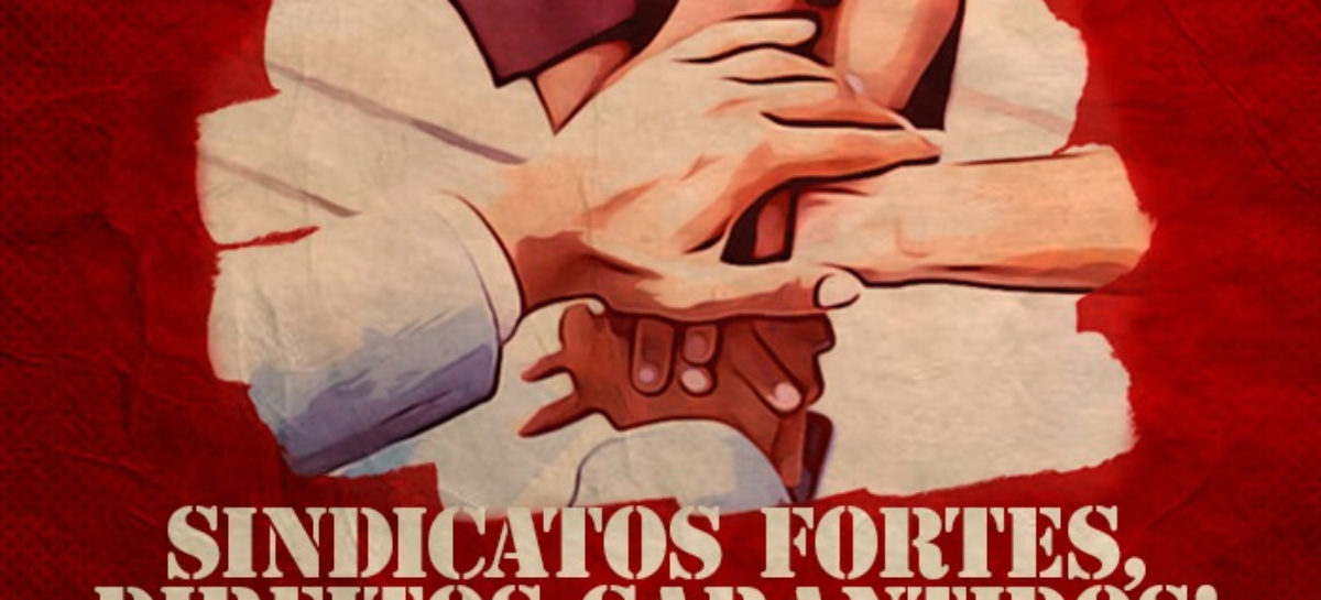 Sindicatos fortalecem luta pela manutenção de emprego e renda durante pandemia