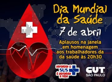 07 de Abril: Defesa do SUS e aplausos aos trabalhadores marcarão o Dia Mundial da Saúde