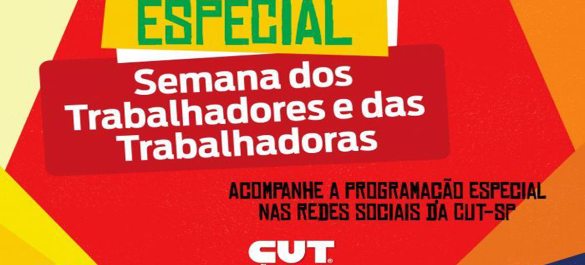 1º de Maio: CUT-SP terá programação virtual diária na Semana dos Trabalhadores