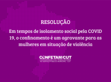 Confetam lança resolução sobre violência contra a mulher durante o isolamento social