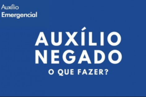 Confira porque seu auxílio de R$ 600 foi negado e saiba como contestar, se discordar