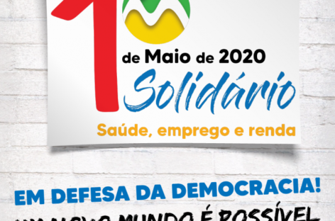 #1Maio: Artistas e dirigentes pedem ‘fora, Bolsonaro’ e doações para os vulneráveis