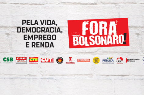 Campanha da CUT e centrais é pela vida, democracia e emprego e “Fora, Bolsonaro”