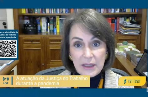Presidenta do TST apoia medidas de Bolsonaro que flexibilizam direitos trabalhistas