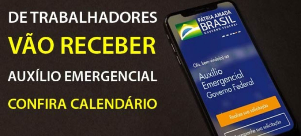 Veja o calendário de pagamento da 1ª parcela para os novos beneficiários do auxílio emergencial
