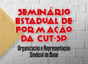Seminário discutirá organização sindical em tempos de crise política e econômica