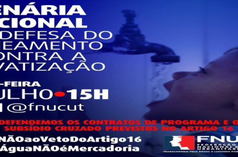 FNU faz plenária para lutar contra veto do artigo 16 do novo marco do saneamento