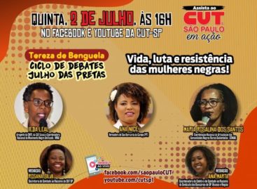 Programa CUT-SP inicia ciclo de debates “Julho das Pretas” a partir desta quinta, 2