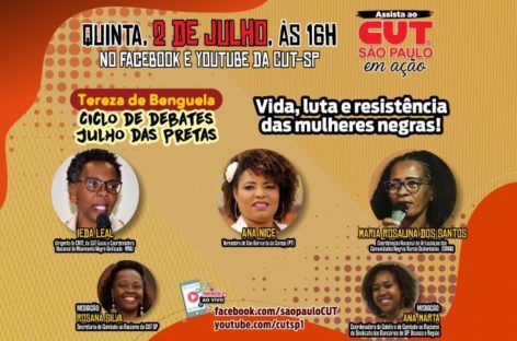 Programa CUT-SP inicia ciclo de debates “Julho das Pretas” a partir desta quinta, 2