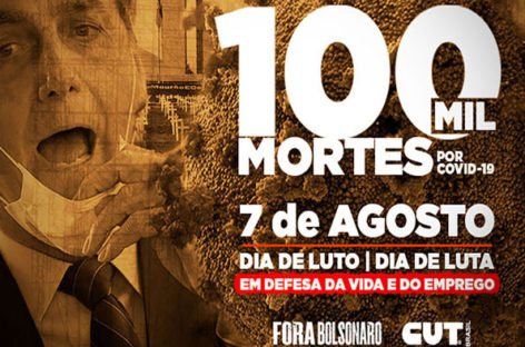 Minuto a minuto: 7 de agosto – Dia de Luto e de Luta Em Defesa da Vida e do Emprego
