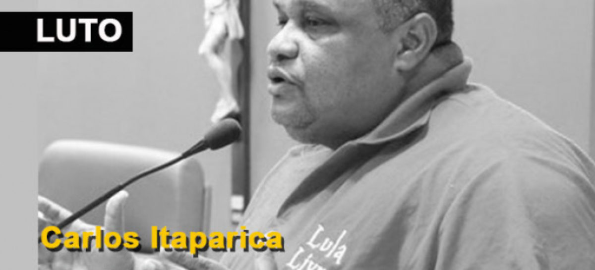 NOTA DE PESAR: Morre o companheiro Carlos Alberto Itaparica, fundador da CUT BA
