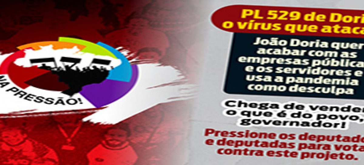 CUT lança campanha para pressionar deputados de SP contra PL 529 de Doria