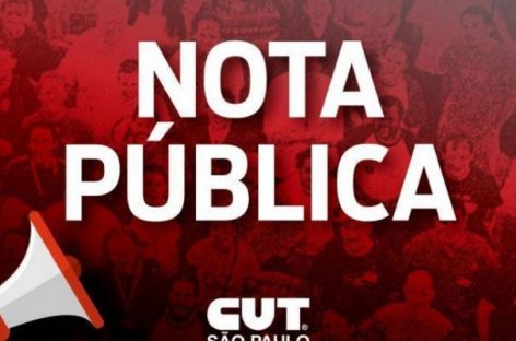 Nota de repúdio da CUT-SP à aprovação do PL 529 na Alesp