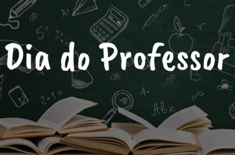 Dia do Professor é dia de reforçar a consciência sobre a importância do educador