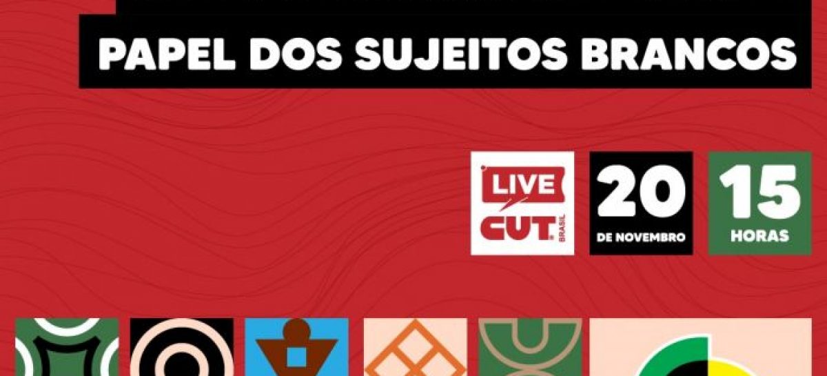 Live da CUT dia 20 vai ter música, diálogo, cultura e luta contra o racismo