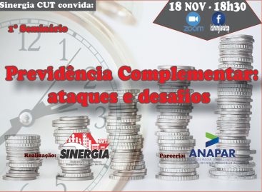 Sinergia CUT promove Seminário para debater e traçar caminhos para a Previdência Complementar no Brasil