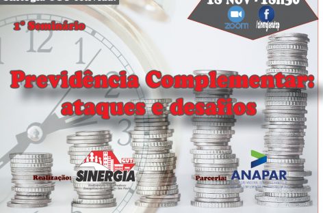 Sinergia CUT promove Seminário para debater e traçar caminhos para a Previdência Complementar no Brasil