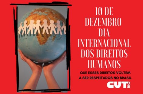10 de dezembro: “Pelo direito de ser humano”