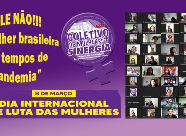 No Dia Internacional da Mulher, Coletivo de Mulheres do Sinergia CUT promove evento que exige respeito à vida e brada: “Ele não!”