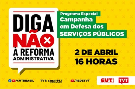 TVT exibe nesta sexta programa sobre campanha da CUT em defesa do serviço público