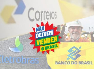 Não deixem vender o Brasil: Estatais ajudam a aquecer a economia e a gerar emprego
