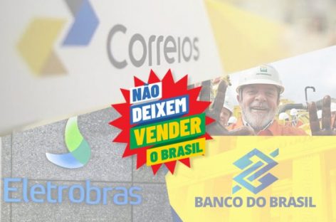 Não deixem vender o Brasil: Estatais ajudam a aquecer a economia e a gerar emprego