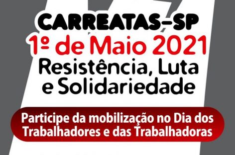 1º de Maio/SP: Carreatas dos trabalhadores serão solidárias e pedirão Fora Bolsonaro