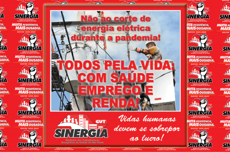 Sinergia CUT luta pela ampliação da suspensão do corte de energia elétrica durante a pandemia