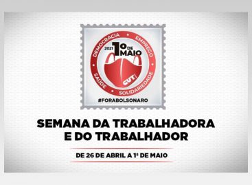 CUT organiza “Semana do Trabalhador” de 26 de abril a 1° de maio