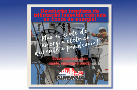 Sindicato faz pressão pelo reembolso imediato dos valores cobrados a mais na conta de luz