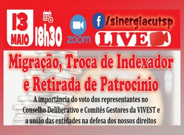 Sinergia CUT realiza live para tratar sobre a migração de planos, a troca de indexador e a retirada de patrocínio na Vivest