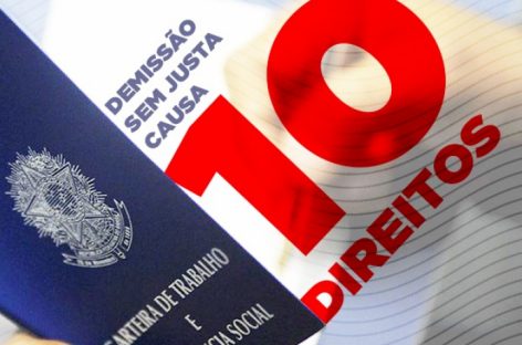 Confira os 10 direitos dos trabalhadores em casos de demissão sem justa causa