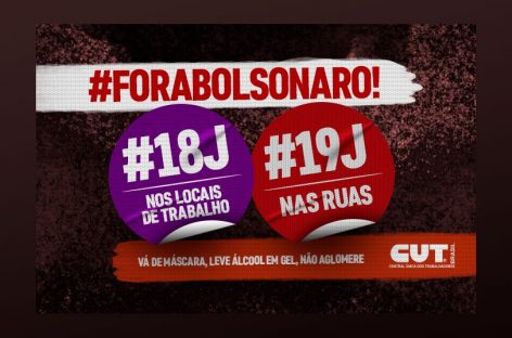 Confira onde vai ter atos ‘fora, Bolsonaro’, pelos R$ 600 e vacinas nos dias 18 e 19