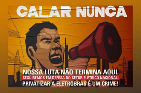 Senado aprova privatização da Eletrobras, um crime contra o país e o povo