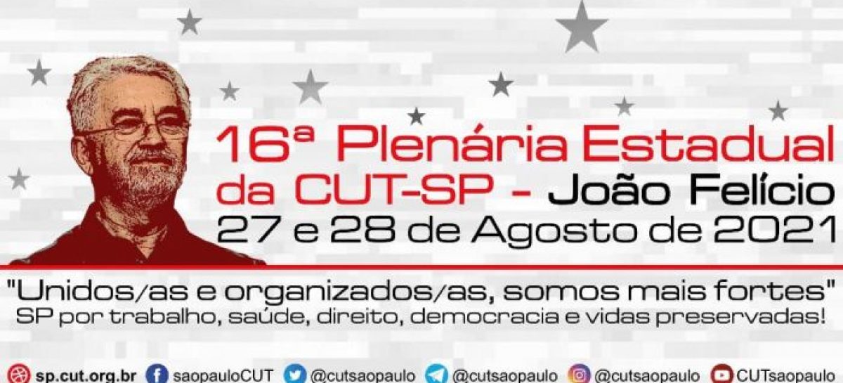 16ª Plenária Estatutária da CUT-SP será dias 27 e 28; confira a programação