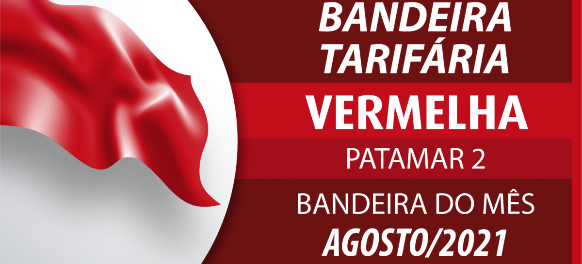 Bandeira para o mês de agosto é vermelha patamar 2