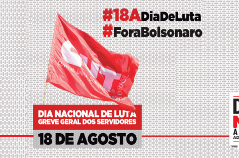 Trabalhadores em todo o Brasil organizam atos e paralisações para o 18 de Agosto