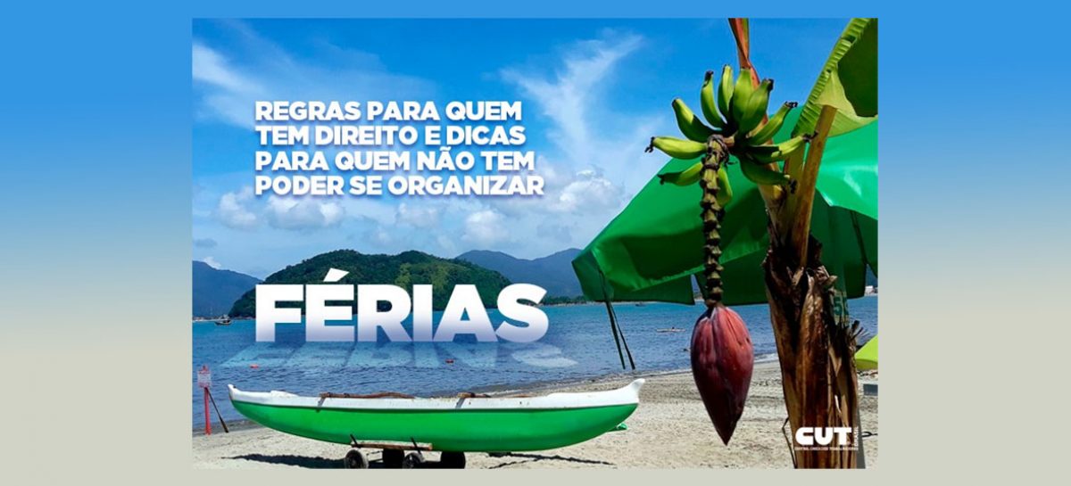 Férias: Veja regras para quem tem direito e dicas para quem não tem se planejar