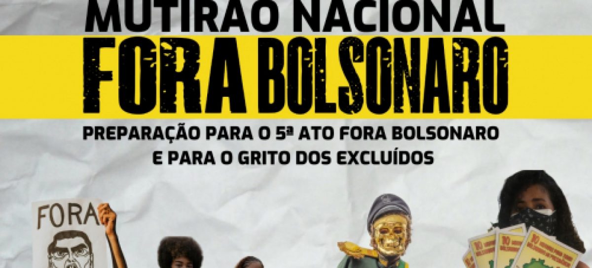 Neste sábado (28) tem esquenta para o ‘Fora, Bolsonaro’ do dia 7