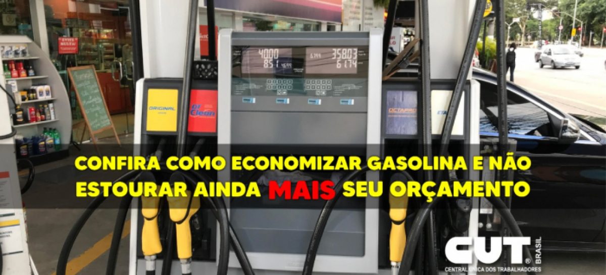 Confira 11 dicas para economizar gasolina e não estourar seu orçamento