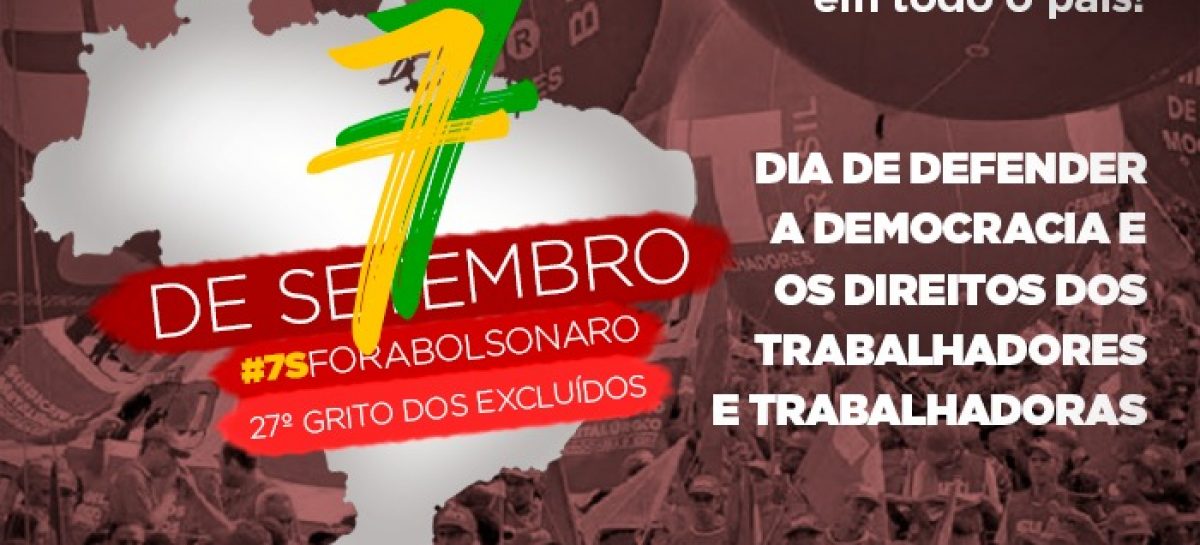 Mais de 80 cidades já confirmaram atos em defesa da democracia no dia 7 de setembro