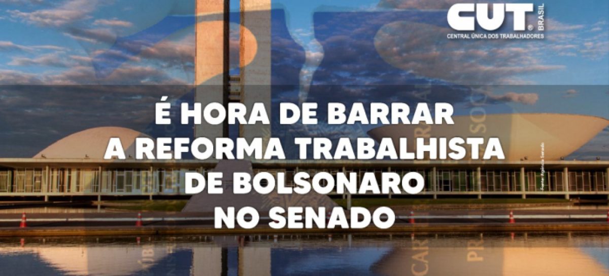 Reforma Trabalhista começa a ser votada no Senado nesta quarta. Oposição quer barrar