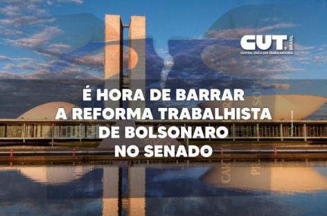 Reforma Trabalhista começa a ser votada no Senado nesta quarta. Oposição quer barrar