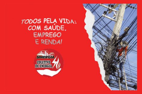 Sinergia CUT luta pela prorrogação da suspensão dos cortes de energia por inadimplência aos consumidores de baixa renda